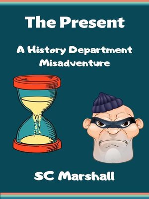 cover image of The Present--A History Department Misadventure